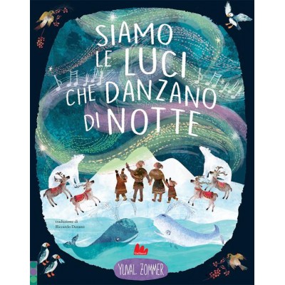 Siamo le luci che danzano...