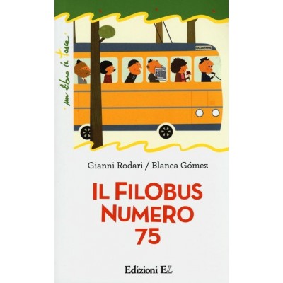 Il filobus numero 75. Ediz....