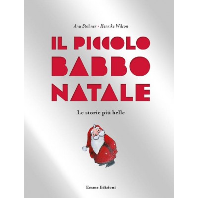 Il piccolo Babbo Natale. Le...